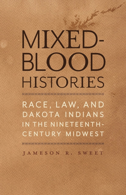 Book cover of: Mixed-Blood Histories