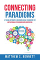 Book cover of: Connecting Paradigms. By: Matthew S Bennett