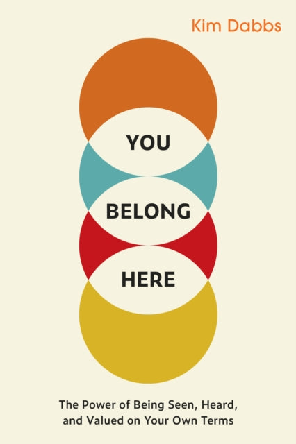 Book cover of: You Belong Here. By: Kim Dabbs