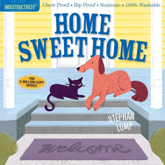 Book cover of: Indestructibles: Home Sweet Home. By: Stephan Lomp