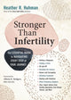 Book cover of: Stronger Than Infertility. By: Heather Huhman