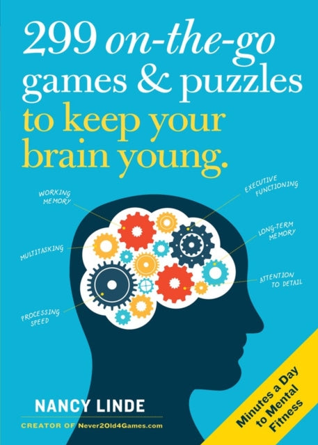 Book cover of: 299 On-the-Go Games & Puzzles to Keep Your Brain Young. By: Nancy Linde