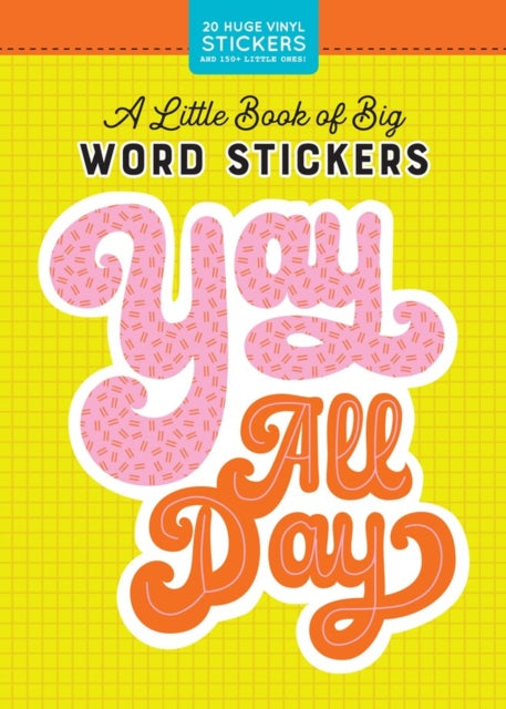 Book cover of: Little Book of Big Word Stickers. By: Pipsticks®+Workman®
