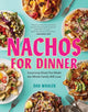 Book cover of: Nachos for Dinner. By: Dan Whalen