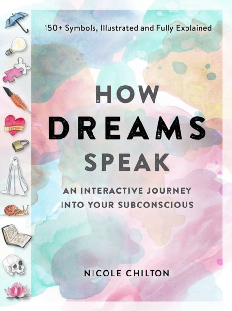 Book cover of: How Dreams Speak. By: Nicole Chilton