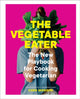 Book cover of: Vegetable Eater. By: Cara Mangini