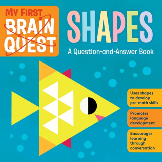 Book cover of: My First Brain Quest Shapes. By: Workman Publishing