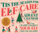 Book cover of: Tis the Season for Elf-Care Advent Calendar. By: Eunice Moyle