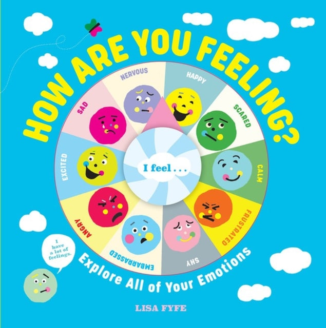Book cover of: How Are You Feeling?. By: Lisa Fyfe