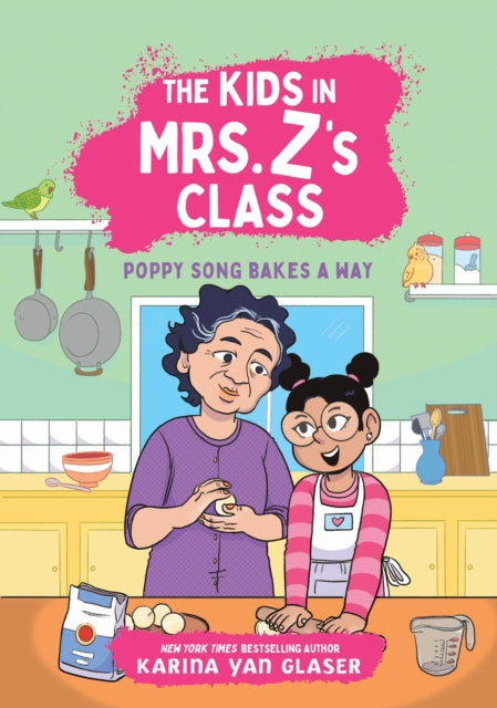 Book cover of: Kids in Mrs. Z's Class: Poppy Song Bakes a Way