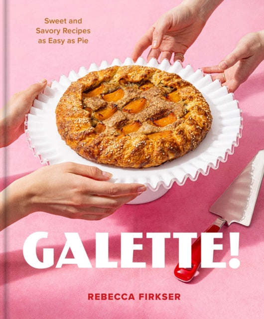 Book cover of: Galette!. By: Rebecca Firkser