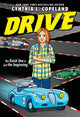 Book cover of: Drive (A Graphic Novel). By: Cynthia L. Copeland