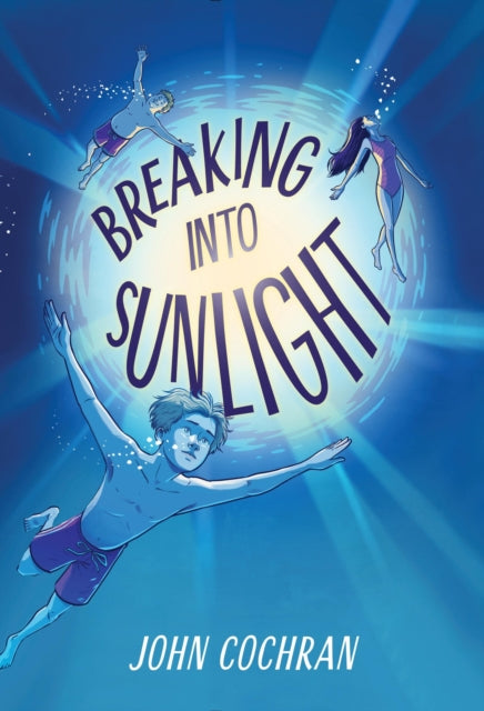 Book cover of: Breaking into Sunlight. By: John Cochran