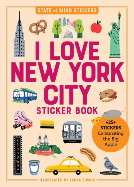 Book cover of: I Love New York City Sticker Book. By: Workman Publishing