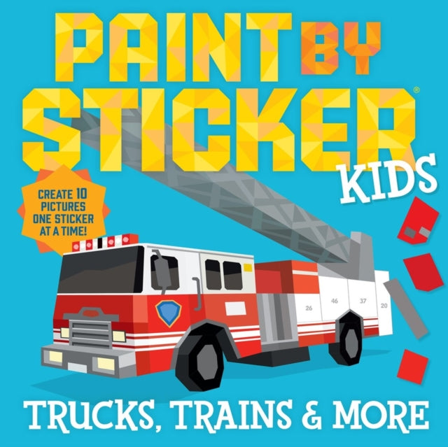 Book cover of: Paint by Sticker Kids: Trucks, Trains & More
