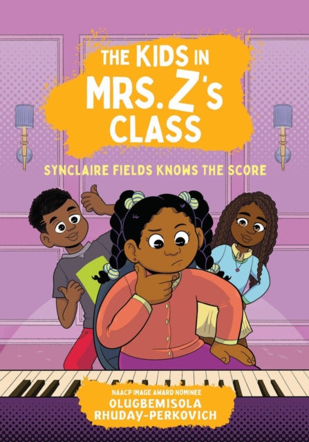 Book cover of: The Kids in Mrs. Z's Class: Synclaire Fields Knows the Score. By: Olugbemisola Rhuday-Perkovich