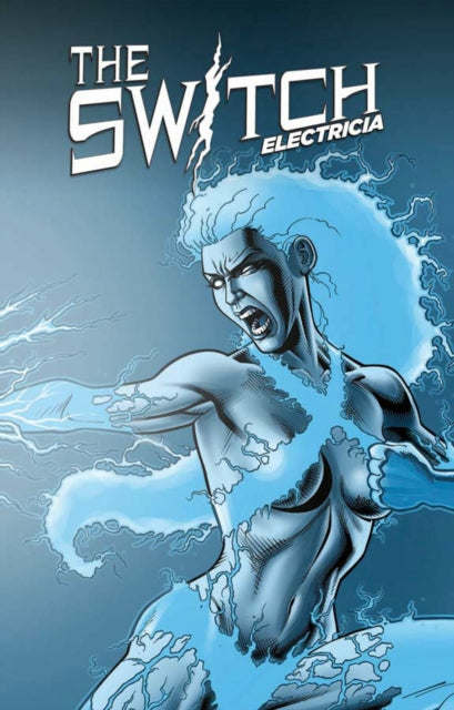Book cover of: Switch: Electricia. By: Keith Champagne