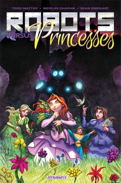 Book cover of: Robots Vs. Princesses Volume 1. By: Todd Matthy
