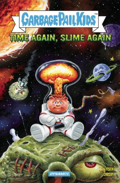 Book cover of: Madballs vs Garbage Pail Kids: Time Again, Slime Again. By: Sholly Fisch