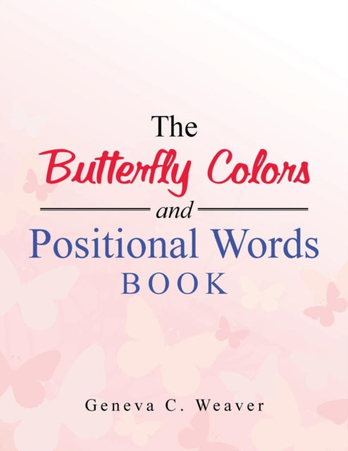 Book cover of: Butterfly Colors and Positional Words Book