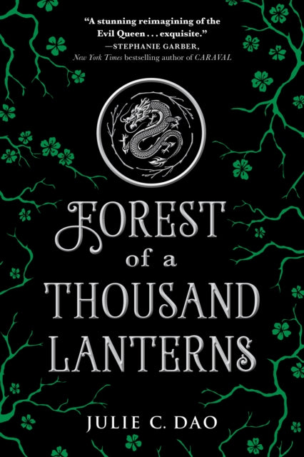 Book cover of: Forest of a Thousand Lanterns. By: Julie C. Dao