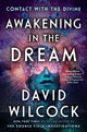 Book cover of: Awakening in the Dream. By: David Wilcock