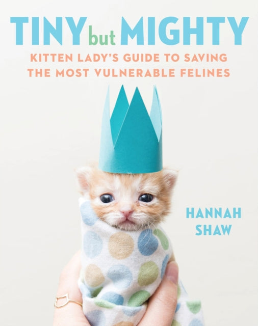 Book cover of: Tiny But Mighty