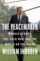 Book cover of: Peacemaker. By: William Inboden