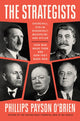 Book cover of: Strategists. By: Phillips Payson O'Brien