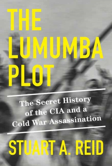 Book cover of: Lumumba Plot. By: Stuart A. Reid