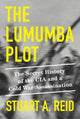 Book cover of: Lumumba Plot. By: Stuart A. Reid