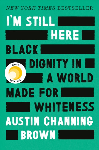 Book cover of: I'm Still Here. By: Austin Channing Brown