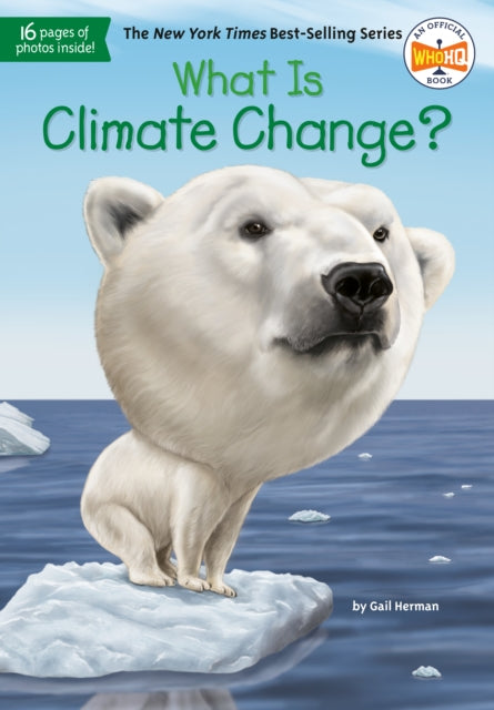 Book cover of: What Is Climate Change?. By: Gail Herman