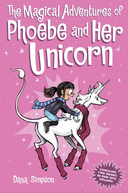 Book cover of: Magical Adventures of Phoebe and Her Unicorn. By: Dana Simpson