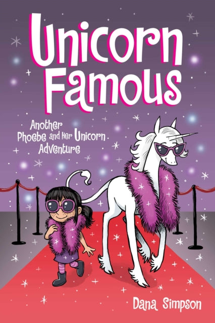Book cover of: Unicorn Famous. By: Dana Simpson
