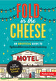 Book cover of: Fold in the Cheese. By: Parker Long