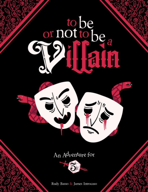 Book cover of: To Be or Not to Be a Villain. By: James Introcaso