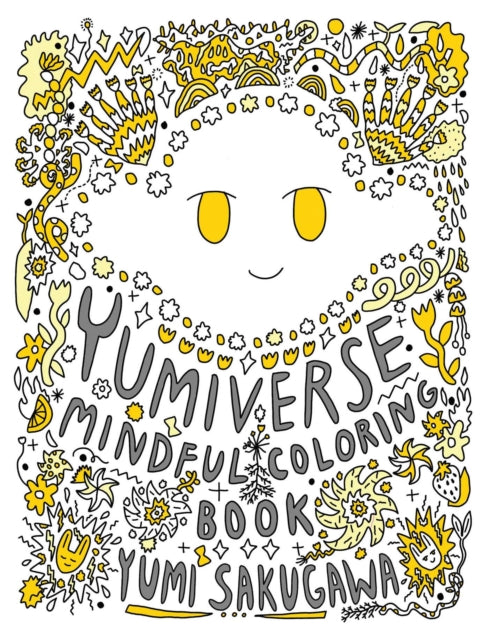Book cover of: Yumiverse Mindful Coloring Book. By: Yumi Sakugawa