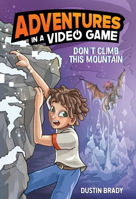 Book cover of: Adventures in a Video Game. By: Dustin Brady