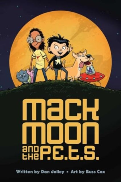 Book cover of: Mack Moon and the P.E.T.S.. By: Russ Cox