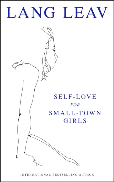 Book cover of: Self-Love for Small-Town Girls. By: Lang Leav