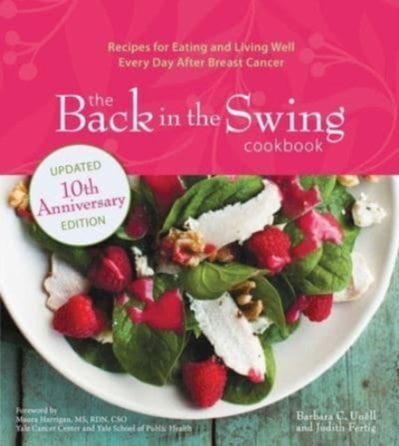 Book cover of: Back in the Swing Cookbook, 10th Anniversary Edition. By: Barbara C. Unell