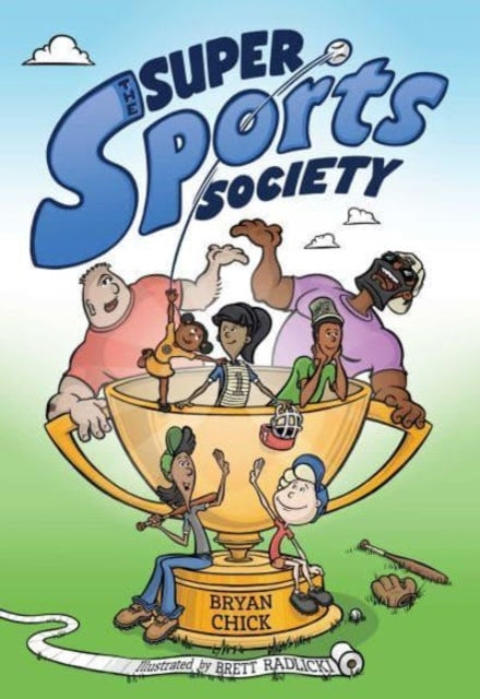 Book cover of: Super Sports Society Vol. 1. By: Bryan Chick