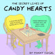 Book cover of: Secret Lives of Candy Hearts. By: Tommy Siegel