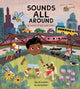 Book cover of: Sounds All Around. By: Susan Hughes