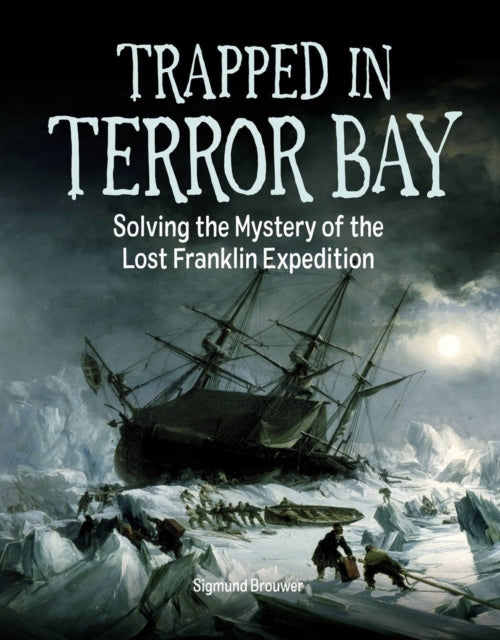 Book cover of: Trapped in Terror Bay. By: Sigmund Brouwer