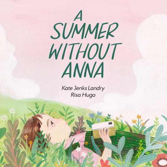 Book cover of: Summer without Anna. By: Kate Jenks Landry