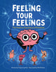 Book cover of: Feeling Your Feelings