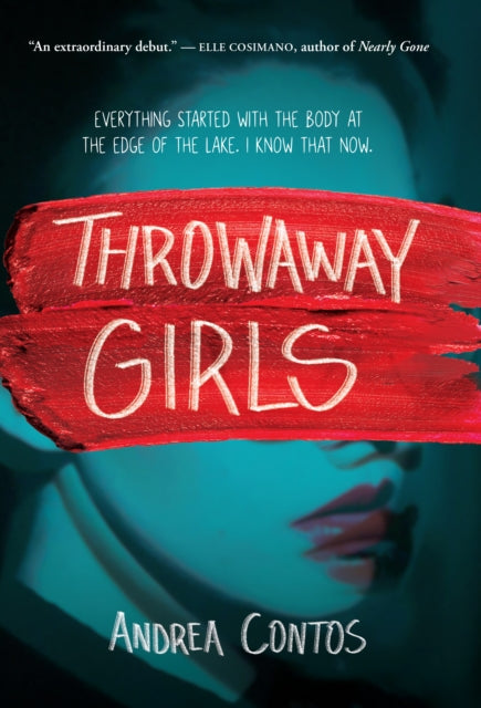 Book cover of: Throwaway Girls. By: Andrea Contos