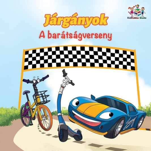 Book cover of: The Wheels The Friendship Race (Hungarian Children's Book)